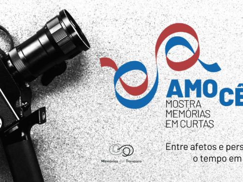 AMOCÊ – Mostra Memórias em Curtas