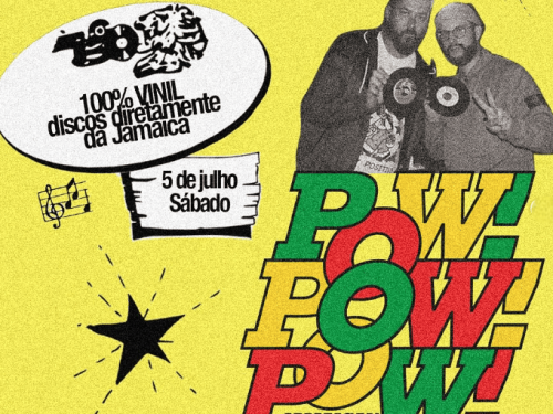 POW! POW! POW! Jamaican Soundz no Badalo Quintal