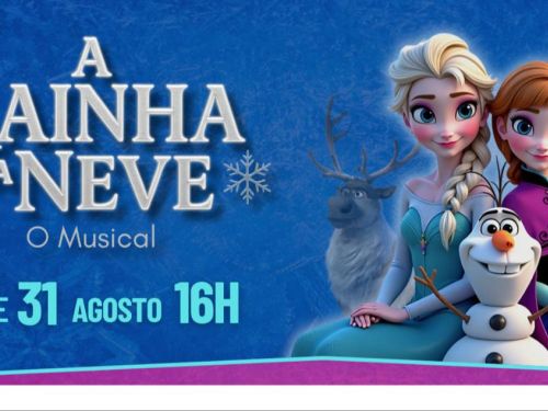 Espetáculo Infantil: “A Rainha da Neve – O Musical”