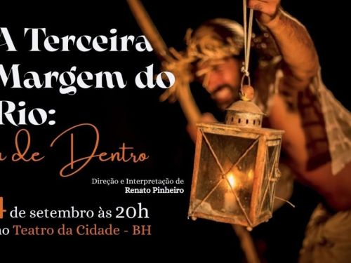 Espetáculo músico-teatral: "A Terceira Margem do Rio: A de Dentro"