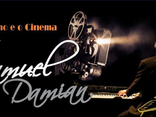 Espetáculo: "O Piano e o Cinema" por Samuel Damian