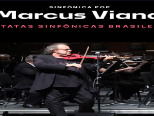  Concerto: “Sinfônica Pop – Marcus Viana Cantatas Sinfônicas Brasileiras”