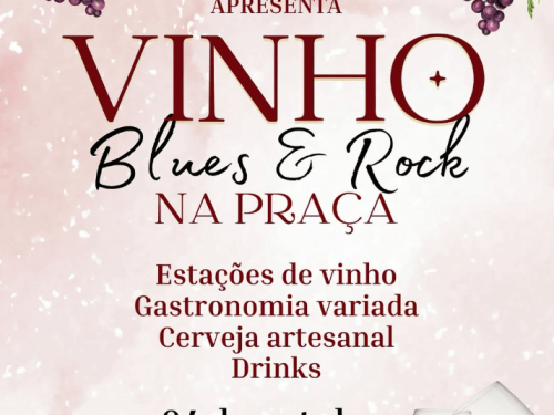5ª Edição do Vinho, Blues & Rock na Praça 