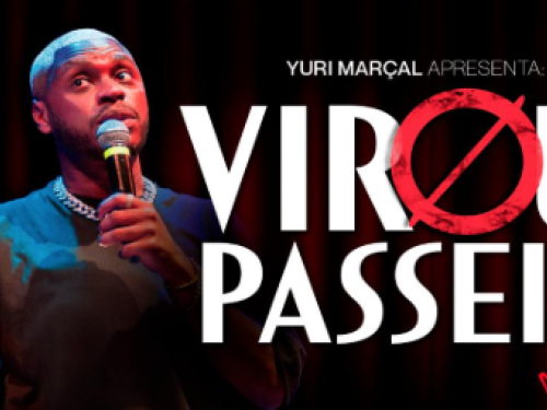 Stand up: Yuri Marçal - Virou Passeio