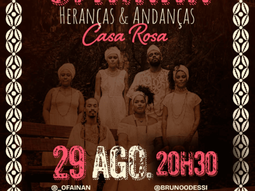 Show: Ofainan Heranças e Andanças "Casa Rosa"
