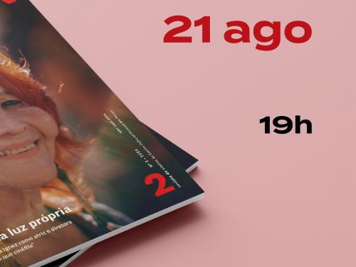 Lançamento da 2ª edição da revista Vai e Vem