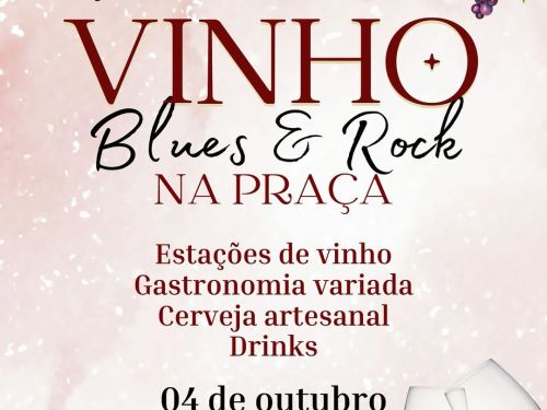 5ª Edição: Vinho, Blues & Rock na Praça 