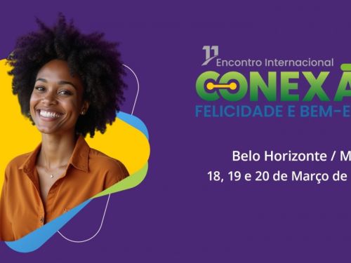 Flyer do 11º Conexão Felicidade e Bem-Estar 2026