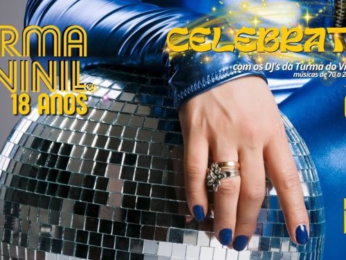 Festa: Turma do Vinil 18 Anos - Celebration