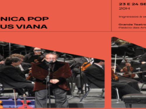  Concerto: “Sinfônica Pop – Marcus Viana Cantatas Sinfônicas Brasileiras”