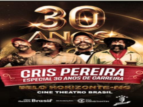 Espetáculo: Cris Pereira 30 Anos