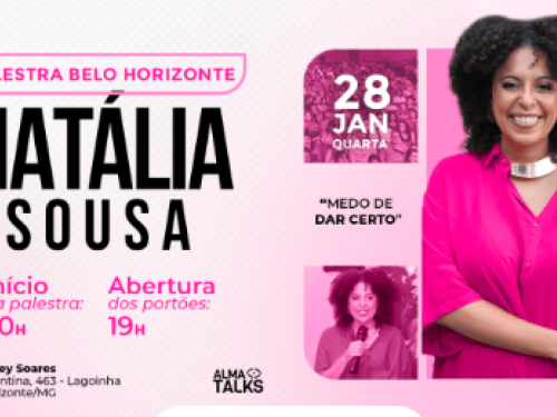 Palestra: “Medo de Dar Certo” de Natália Sousa