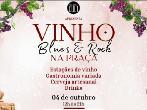 5ª Edição: Vinho, Blues & Rock na Praça 