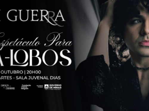 “Um Espetáculo para Villa-Lobos” com Yuri Guerra