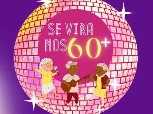 Se vira nos 60+
