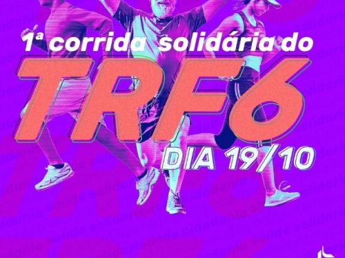 Imagem de três pessoas correndo em fundo roxo com escrito em branco e laranja: 1ª Corrida Solidária do TRF6 - Dia 19/10