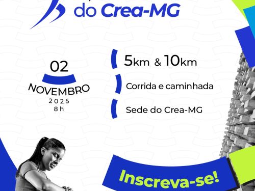 Flyer em fundo branco com imagens em preto e branco de uma corredora e do prédio do Crea-MG e recortes geométricos verdes e azuis. Texto em preto e azul: 2ª Corrida do Crea-MG, 02 de novembro de 2025 - 8 horas, 5km e 10km, corrida e caminhada, Sede do Crea-MG. Recorte geométrico azul com texto "Inscreva-se!" em verde. Logomarca do Crea-MG em azul e dourado e nome em branco.