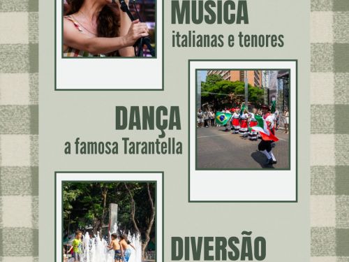 Cartaz com fundo decorativo listando três atrações: "MÚSICA italianas e tenores", "DANÇA a famosa Tarantella" e "DIVERSÃO para toda as idades".