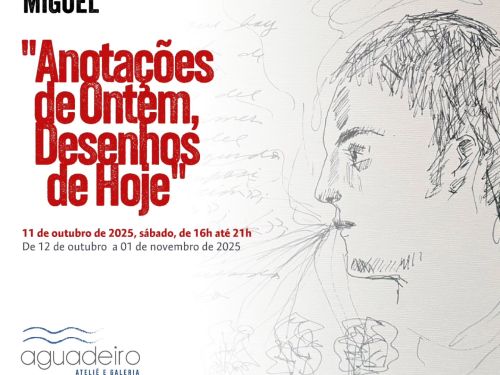 Exposição: “Anotações de Ontem, Desenhos de Hoje”