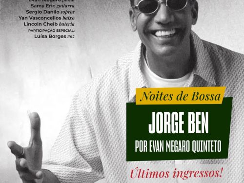 Noites de Bossa: Jorge Ben por Evan Megaro Quinteto