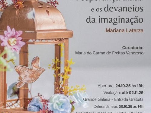 Exposição: "A esperança alada e os devaneios da imaginação"