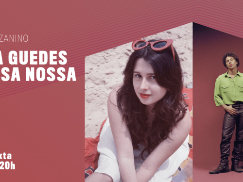 projeto Uma noite e dois shows com Coisa Nossa (RJ) e Júlia Guedes (MG)