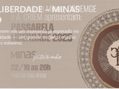 Projeto Passarela da Liberdade "Minas Feita à Mão"