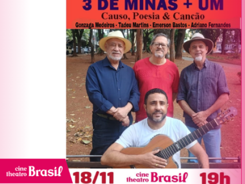 Show: 3 de Minas + Um "Causo, Poeisa e Canção"