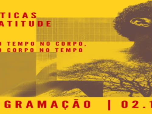 Mostra: “Poética da Atitude: o tempo no corpo, o corpo no tempo”