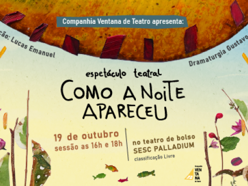 Espetáculo: “Como a Noite Apareceu”