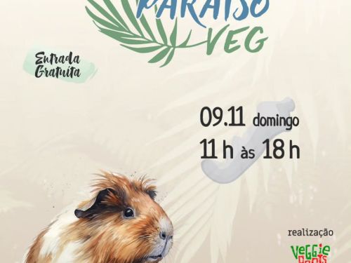 Cartaz com fundo claro do evento Paraíso Veg, com folhas verdes e um porquinho-da-índia ilustrado. Informa: “09 de novembro, domingo, das 11h às 18h, Rua Mucuri, 325 – Floresta, BH. Entrada gratuita e música ao vivo”.