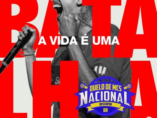 Duelo de MCs Nacional - A Vida é uma Batalha