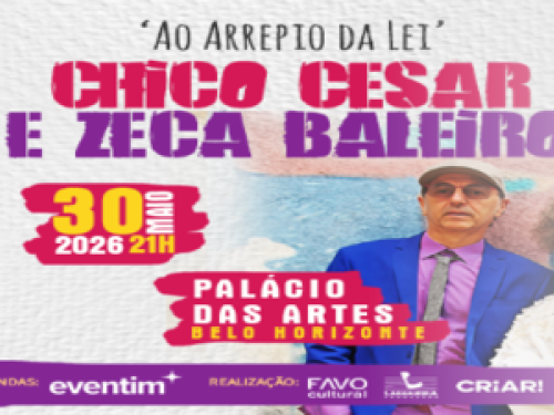 Show: Chico César e Zeca Baleiro "Ao Arrepio da Lei"