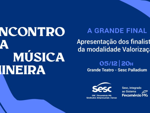 Cartaz de fundo azul com escrito em letras brancas: ENCONTRO DA MÚSICA MINEIRA