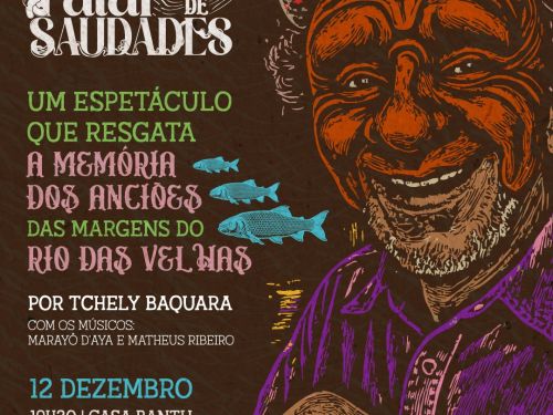 Espetáculo: “Pra Falar de Saudades”