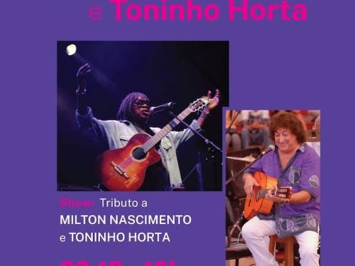 Flyer de divulgação do evento, fundo roxo e imagem dos cantores toninho horta e milton nascimento