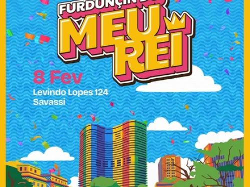 Flyer ilustrativo de divulgação do evento Furdunçin do Meu Rei