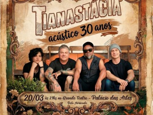 Flyer oficial de divulgação do evento Tianastácia Acústico 30 anos 