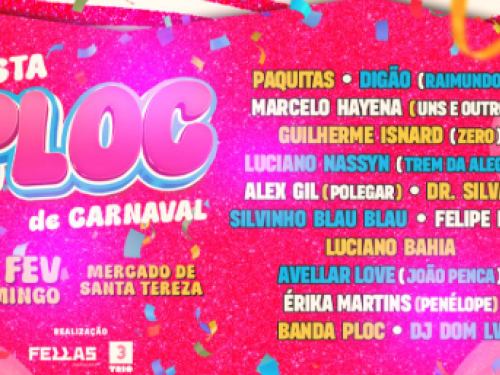 Arte promocional rosa com brilhos para a "Festa Ploc de Carnaval" no dia 15 de fevereiro, no Mercado de Santa Tereza. Lista diversas atrações musicais dos anos 80 e 90 e traz a ilustração de uma paquita mascando chiclete à direita.