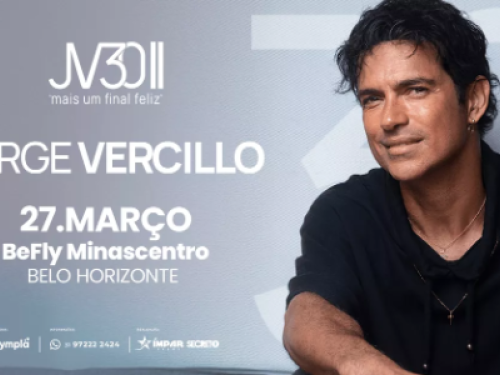 O cartaz anuncia o show de Jorge Vercillo em Belo Horizonte, que será realizado no dia 27 de março no BeFly Minascentro. A imagem apresenta o cantor à direita, sorridente e vestindo uma blusa preta, contra um fundo cinza-azulado que exibe o logotipo "JV30" e a frase "mais um final feliz". Na parte inferior, constam informações sobre venda de ingressos via Sympla e contatos para mais detalhes.