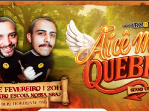 Imagem ilustrativa do stand up "Aí Cê Me Quebra" 