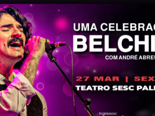 Cartaz do show "Uma Celebração a Belchior". À esquerda, o cantor André Abreu aparece de perfil, cantando intensamente ao microfone. À direita, o texto destaca o nome do espetáculo e as informações do evento: 27 de março, sexta-feira, às 21h, no Teatro Sesc Palladium. O fundo tem tons vibrantes de roxo e luzes desfocadas.
