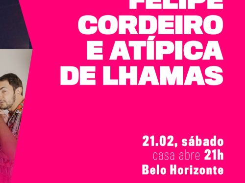 Flyer de divulgação do evento Felipe Cordeiro e Atípica de Lhamas