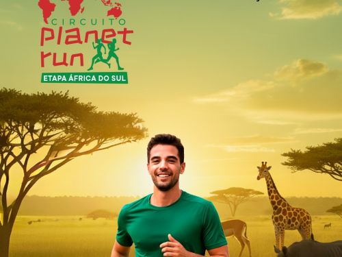 Flyer com imagem de safari ao fundo e um homem com camisa verde e short amarelo correndo. Textos com informações sobre o evento: Circuito Planet Run - Etapa África do Sul - dia 8 de março - Praça da Estação
