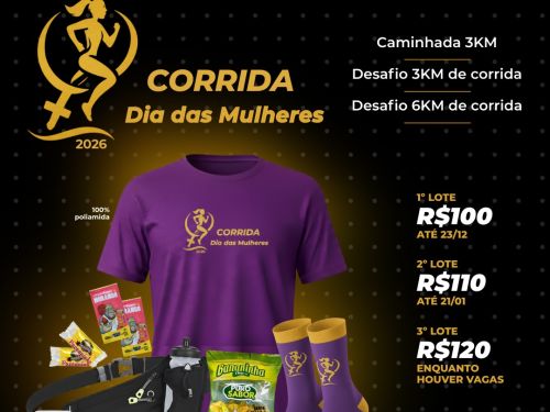 Flyer convidativo para a corrida dia das mulheres constando o valor dos 3 lotes, local, data e foto do kit: camisa rosa, meia rose e alimentos 