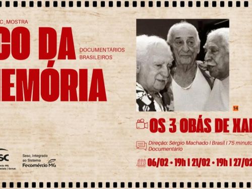 Cartaz em tons de bege e vermelho. À esquerda, em letras grandes vermelhas, lê-se “Eco da Memória” e, acima, “Cine Sesc Mostra – Documentários Brasileiros”. À direita, há uma foto em preto e branco de três idosos lado a lado. Abaixo da foto, o título “Os 3 Obás de Xangô”, seguido de informações sobre datas e horários.