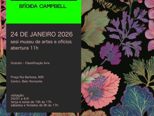 Cartaz da exposição “Sobre a Terra”, de Brígida Campbell, com fundo preto e ilustrações coloridas de flores e folhas. À esquerda, um bloco verde destaca o título e as informações principais - datas, horários, além de logomarcas no rodapé. 