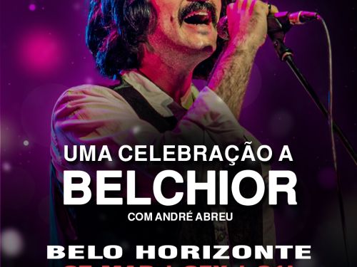 Espetáculo: “Viver é Melhor que Sonhar: Uma Celebração a Belchior”
