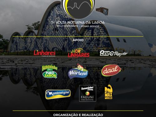 Cartaz informativo da 5ª Volta Noturna da Lagoa, em Belo Horizonte, apresentando os apoiadores e organizadores do evento. Ao fundo, uma foto da Igreja da Pampulha refletida no chão molhado sob um céu nublado.