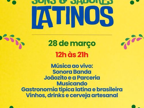 Fundo amarelo com texto colorido em verde, azul e vermelho convidando para o festival Sons e Sabores Latinos. contendo data e horario do event